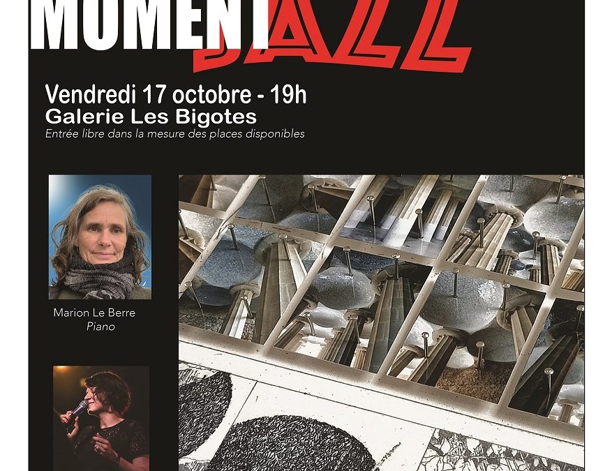 Moment Jazz le 17 octobre à 19h Galerie des Bigotes